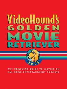 9781410386960-1410386961-VideoHound's Golden Movie Retriever 2019: The Complete Guide to Movies on VHS, DVD, and Hi-Def Formats
