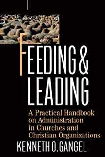9780801063312-0801063310-Feeding & Leading: PRactical Handbook on Administration in Churches and Christian Organizations