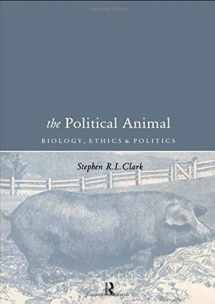 9780415189101-0415189101-The Political Animal: Biology, Ethics and Politics