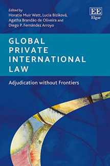 9781788119221-1788119223-Global Private International Law: Adjudication without Frontiers