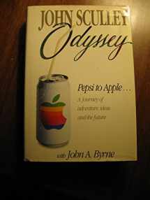 9780060157807-0060157801-Odyssey: Pepsi to Apple : A Journey of Adventure, Ideas, and the Future