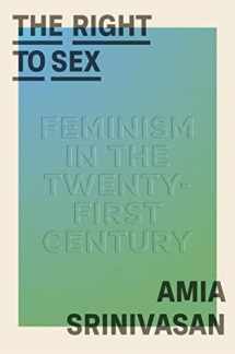 9780374248529-0374248524-The Right to Sex: Feminism in the Twenty-First Century