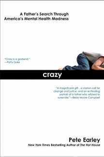 9780425213896-0425213897-Crazy: A Father's Search Through America's Mental Health Madness