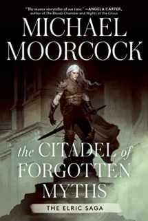 9781982199807-1982199806-The Citadel of Forgotten Myths (Elric Saga, The)