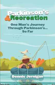 9781948772211-1948772213-Parkinson's & Recreation: One Man's Journey Through Parkinson's...So Far