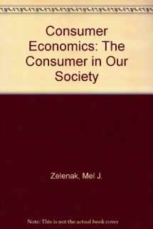 9781890871383-1890871389-Consumer Economics: The Consumer in Our Society