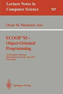9783540571209-3540571205-ECOOP '93 - Object-Oriented Programming: 7th European Conference, Kaiserslautern, Germany, July 26-30, 1993. Proceedings (Lecture Notes in Computer Science, 707)