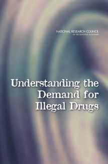 9780309159340-0309159342-Understanding the Demand for Illegal Drugs