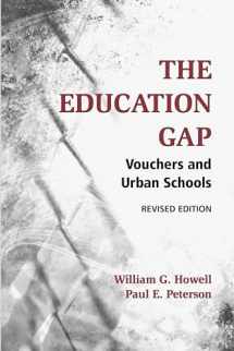 9780815736851-0815736851-The Education Gap: Vouchers and Urban Schools