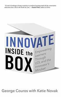 9781948334174-1948334178-Innovate Inside the Box: Empowering Learners Through UDL and the Innovator's Mindset
