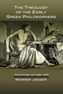 9781592443215-1592443214-The Theology of the Early Greek Philosophers: The Gifford Lectures, 1936