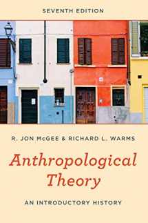 9781538126196-1538126192-Anthropological Theory: An Introductory History