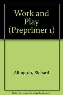 9780673210036-0673210030-Work and Play (PREPRIMER 1)