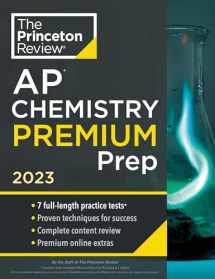 9780593450703-0593450701-Princeton Review AP Chemistry Premium Prep, 2023: 7 Practice Tests + Complete Content Review + Strategies & Techniques (College Test Preparation)