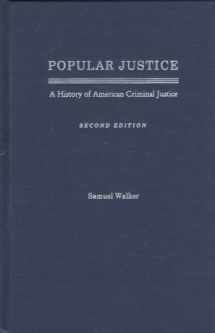 9780195074505-0195074505-Popular Justice: A History of American Criminal Justice