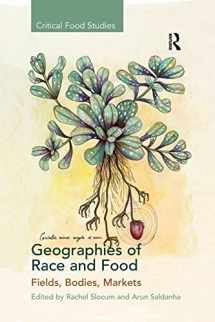 9781138250673-1138250678-Geographies of Race and Food (Critical Food Studies)