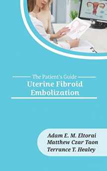 9781946665294-1946665290-Uterine Fibroid Embolization (The Patient's Guide)