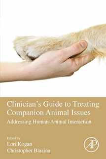 9780128129623-012812962X-Clinician's Guide to Treating Companion Animal Issues: Addressing Human-Animal Interaction