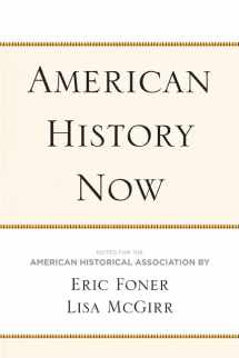 9781439902448-1439902445-American History Now (Critical Perspectives On The P)