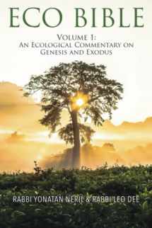 9781735338804-173533880X-Eco Bible: Volume 1: An Ecological Commentary on Genesis and Exodus