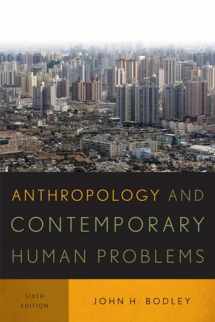 9780759121577-0759121575-Anthropology and Contemporary Human Problems