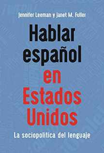 9781800413948-1800413947-Hablar español en Estados Unidos: La sociopolítica del lenguaje (MM Textbooks, 17) (Volume 17) (Spanish Edition)