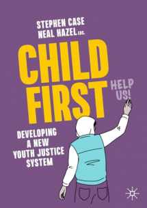 9783031192715-3031192710-Child First: Developing a New Youth Justice System