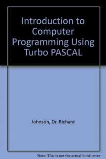 9780314042064-0314042067-Introduction to Computer Programming Using Turbo Pascal
