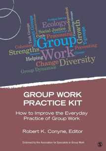 9781452203287-1452203288-Group Work Practice Kit: How to Improve the Everyday Practice of Group Work