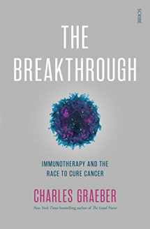9781911344865-1911344862-The Breakthrough: immunotherapy and the race to cure cancer