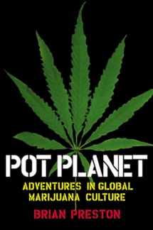 9780802138972-0802138977-Pot Planet: Adventures in Global Marijuana Culture