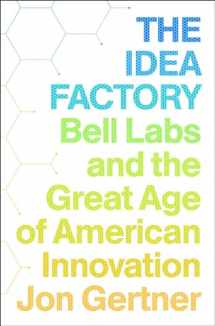 9781594203282-1594203288-The Idea Factory: Bell Labs and the Great Age of American Innovation