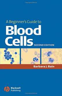 9781405121750-1405121750-A Beginner's Guide to Blood Cells