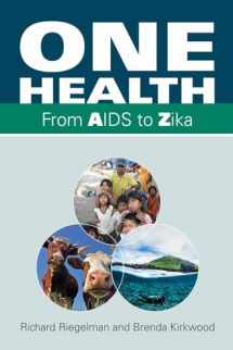 9781284136746-1284136744-One Health: From AIDS to Zika