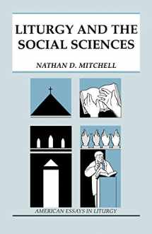 9780814625118-0814625118-Liturgy and the Social Sciences (American Essays in Liturgy)