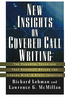 9781576601334-1576601331-New Insights on Covered Call Writing: The Powerful Technique That Enhances Return and Lowers Risk in Stock investing