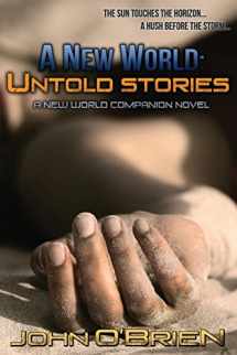 9781499552270-1499552270-A New World: Untold Stories