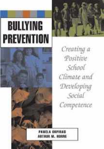 9781591472827-1591472822-Bullying Prevention: Creating a Positive School Climate And Developing Social Competence