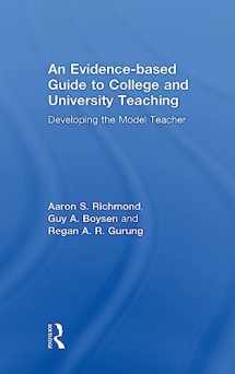 9781138915244-1138915246-An Evidence-based Guide to College and University Teaching: Developing the Model Teacher