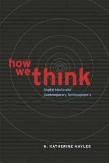 9780226321424-0226321428-How We Think: Digital Media and Contemporary Technogenesis