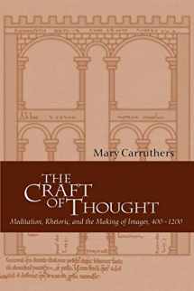 9780521795418-0521795419-The Craft of Thought: Meditation, Rhetoric, and the Making of Images, 400–1200 (Cambridge Studies in Medieval Literature, Series Number 34)