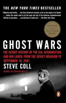 9780143034667-0143034669-Ghost Wars: The Secret History of the CIA, Afghanistan, and Bin Laden, from the Soviet Invasion to September 10, 2001