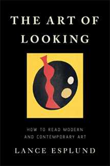 9780465094660-046509466X-The Art of Looking: How to Read Modern and Contemporary Art