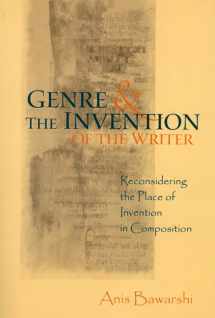 9780874215540-0874215544-Genre And The Invention Of The Writer: Reconsidering the Place of Invention in Composition