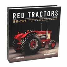 9781642341263-1642341266-Red Tractors 1957-2022 (Red Tractors Series, Vol. 1)