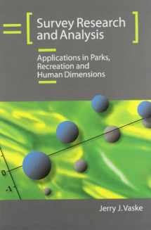 9781892132796-1892132796-Survey Research and Analysis: Applications in Parks, Recreation and Human Dimensions