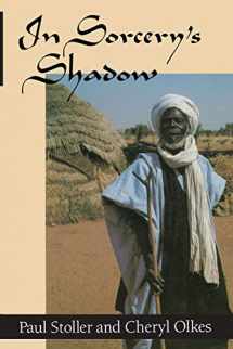 9780226775432-0226775437-In Sorcery's Shadow: A Memoir of Apprenticeship among the Songhay of Niger