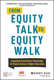 9781119237914-1119237912-From Equity Talk to Equity Walk: Expanding Practitioner Knowledge for Racial Justice in Higher Education