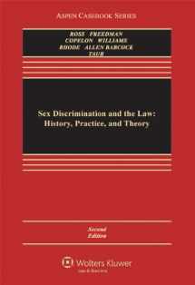 9780316074889-0316074888-Sex Discrimination and the Law: History, Practice, and Theory (Law School Casebook Series)