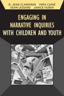 9781629582191-1629582190-Engaging in Narrative Inquiries with Children and Youth (Developing Qualitative Inquiry) (Volume 16)